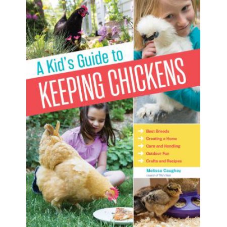 Kids Guide to Keeping Chickens